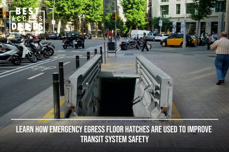 Learn How Emergency Egress Floor Hatches Are Used to Improve Transit System Safety