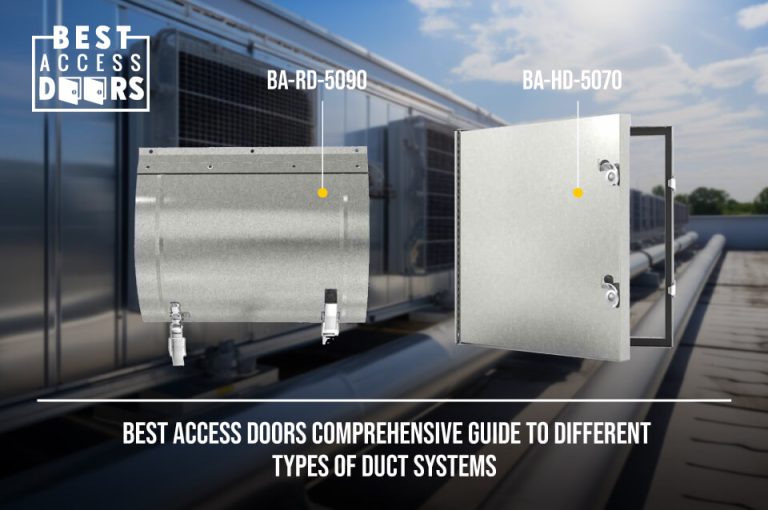 Best Access Doors' Comprehensive Guide to Different Types of Duct Systems