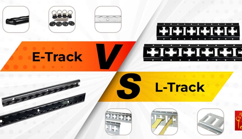 L-Track vs E-Track Which Track System Is Right For You