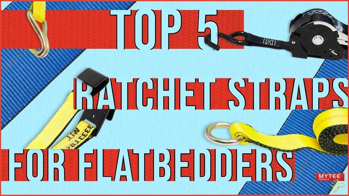 5 Ratchet Straps for Flatbedders!